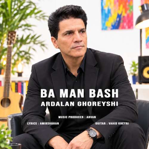 دانلود آهنگ اردلان قریشی با من باش 1 ardalan ghoreyshi ba man bash 2026 10 16 10 31