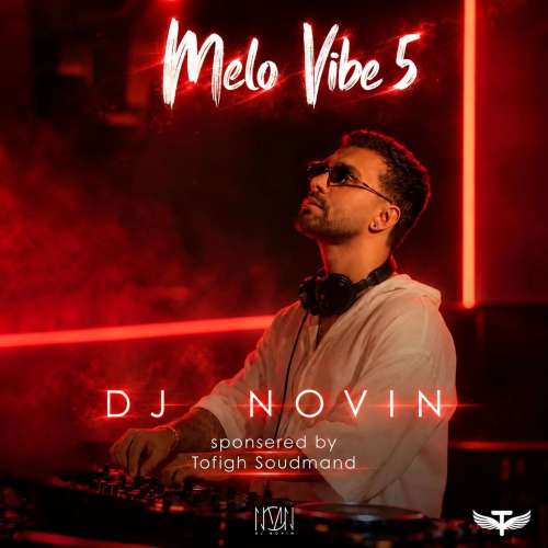 دانلود ریمیکس دیجی نوین پادكست ملووایب ۵ 1 dj novin melovibe 05 remix 2026 10 14 09 30